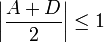 \left| \frac{A+D}{2} \right|\le 1