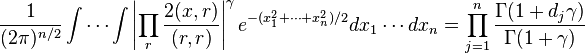 \frac{1}{(2\pi)^{n/2}}\int\cdots\int \left|\prod_r\frac{2(x,r)}{(r,r)}\right|^{\gamma}e^{-(x_1^2+\cdots+x_n^2)/2}dx_1\cdots dx_n 
=\prod_{j=1}^n\frac{\Gamma(1+d_j\gamma)}{\Gamma(1+\gamma)}