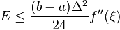 E \le \frac{(b-a)\Delta^2}{24}f''(\xi) 