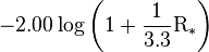 -2.00 \log\left(1 + \frac{1}{3.3}\mathrm{R}_{*}\right)