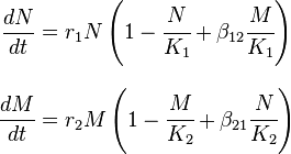 
\begin{align}
\frac{dN}{dt} & = r_1 N\left(1-\cfrac{N}{K_1}+\beta_{12}\cfrac{M}{K_1}\right) \\[8pt]
\frac{dM}{dt} & = r_2 M\left(1-\cfrac{M}{K_2}+\beta_{21}\cfrac{N}{K_2}\right)
\end{align}
