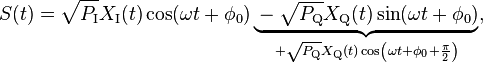 
S(t) = \sqrt{P_\text{I}} X_\text{I} (t) \cos (\omega t + \phi_0) \underbrace{{} - \sqrt{P_\text{Q}} X_\text{Q} (t) \sin (\omega t + \phi_0)}_{+ \sqrt{P_\text{Q}} X_\text{Q} (t) \cos\left(\omega t + \phi_0 + \frac{\pi}{2}\right)} ,
