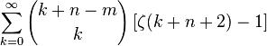 \sum_{k=0}^\infty {k+n-m \choose k} \left[\zeta(k+n+2)-1\right]