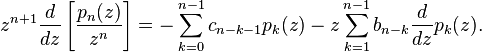  z^{n+1} \frac {d}{dz} \left[ \frac{p_n(z)}{z^n} \right]= 
-\sum_{k=0}^{n-1} c_{n-k-1} p_k(z) 
-z \sum_{k=1}^{n-1} b_{n-k} \frac{d}{dz} p_k(z).
