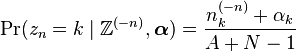 \Pr(z_n=k\mid\mathbb{Z}^{(-n)},\boldsymbol{\alpha}) = \frac{n_k^{(-n)} + \alpha_k}{A + N - 1}