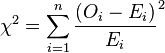  \chi^2 = \sum_{i=1}^n {\frac{(O_i - E_i)}{E_i}^2}