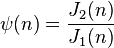 \psi(n) = \frac{J_2(n)}{J_1(n)}