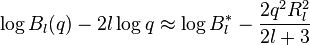 
\log B_l(q) - 2 l \log q \approx \log B_l^{*} - \frac{2q^2R_l^2}{2l+3}
