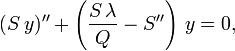 (S\,y)'' + \left(\frac{S\,\lambda}{Q} - S''\right)\,y = 0,\,