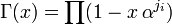 \Gamma(x) = \prod (1- x \, \alpha^{j_i})