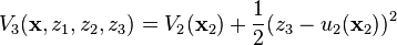 V_3(\mathbf{x},z_1,z_2,z_3) = V_2(\mathbf{x}_2) + \frac{1}{2}( z_3 - u_2(\mathbf{x}_2) )^2