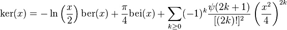 \mathrm{ker}(x) = -\ln\left(\frac{x}{2}\right) \mathrm{ber}(x) + \frac{\pi}{4}\mathrm{bei}(x) + \sum_{k \geq 0} (-1)^k \frac{\psi(2k + 1)}{[(2k)!]^2} \left(\frac{x^2}{4}\right)^{2k}