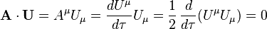  \mathbf{A}\cdot\mathbf{U} = A^\mu  U_\mu  = \frac{dU^\mu}{d\tau} U_\mu = \frac{1}{2} \, \frac{d}{d\tau} (U^\mu U_\mu) = 0  \,