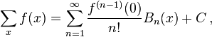 \sum _x f(x)= \sum_{n=1}^{\infty} \frac{f^{(n-1)} (0)}{n!} B_n(x) + C \, ,