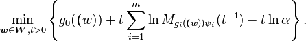 \min_{\boldsymbol{w}\in\boldsymbol{W}, t>0}\left\lbrace
g_0(\boldsymbol(w))+t\sum_{i=1}^m\ln M_{g_i(\boldsymbol(w))\psi_i}(t^{-1})-t\ln\alpha
\right\rbrace.\,