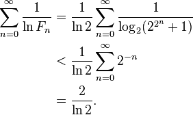 \begin{align}\sum_{n=0}^{\infty} \frac{1}{\ln F_{n}} &= \frac{1}{\ln 2} \sum_{n=0}^{\infty} \frac{1}{\log_{2}(2^{2^{n}}+1)}\\ &< \frac{1}{\ln 2} \sum_{n=0}^{\infty} 2^{-n} \\ &= \frac{2}{\ln 2}.\end{align}