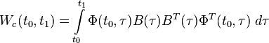 W_c(t_0, t_1) = \int\limits_{t_0}^{t_1} \Phi(t_0,\tau)B(\tau)B^T(\tau)\Phi^T(t_0,\tau) \; d\tau