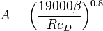 A = \bigg(\frac{19000 \beta}{Re_D}\bigg)^{0.8}