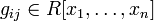 g_{ij} \in R[x_1, \ldots, x_n]