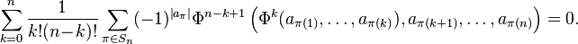   \sum_{k=0}^n \frac{1}{k!(n\!-\!k)!}\sum_{\pi\in S_{n}}(-1)^{\left|a_{\pi}\right|}\Phi^{n-k+1}\left(\Phi^{k}(a_{\pi(1)}, \ldots, a_{\pi(k)}), a_{\pi(k+1)}, \ldots, a_{\pi(n)}\right) = 0. 