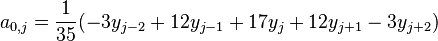 a_{0,j}={1\over35}(-3y_{j-2}+12y_{j-1}+17y_j+12y_{j+1}-3y_{j+2}) 