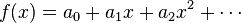 f(x)=a_0+a_1 x+a_2 x^2+\cdots