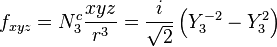 f_{xyz} = N_3^c \frac{xyz}{r^3} = \frac{i}{\sqrt{2}}\left(Y_3^{-2}-Y_3^2\right)