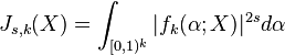 J_{s,k}(X)=\int _{[0,1)^{k}}|f_{k}(\mathbf {\alpha } ;X)|^{2s}d\mathbf {\alpha } 