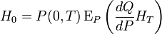 H_0 = P(0,T) \operatorname{E}_P\left(\frac{dQ}{dP}H_T\right)