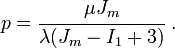 
   p =  \cfrac{\mu J_m}{\lambda(J_m - I_1 + 3)}~.
 