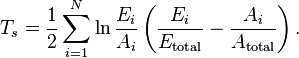 
T_s = {\frac{1}{2}} \sum_{i=1}^N \ln{\frac{{E}_i}{{A}_i}} \left({\frac{{E}_i}{{E}_\text{total}}} - {\frac{{A}_i}{{A}_\text{total}}}  \right).
