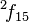 {}^2\!f_{15}