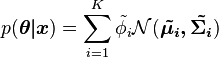 
p(\boldsymbol{\theta | x}) = \sum_{i=1}^K\tilde{\phi_i} \mathcal{N}(\boldsymbol{\tilde{\mu_i},\tilde{\Sigma_i}})
