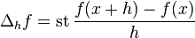   \Delta_h f = \operatorname{st} \frac{f(x+h)-f(x)}{h} 