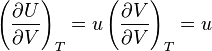  \left(\frac{\partial U}{\partial V}\right)_{T} = u \left(\frac{\partial V}{\partial V}\right)_{T} = u 