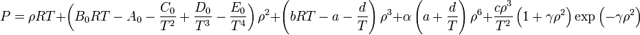 P=\rho RT + \left(B_0 RT-A_0 - \frac{C_0}{T^2} + \frac{D_0}{T^3} - \frac{E_0}{T^4}\right) \rho^2 + \left(bRT-a-\frac{d}{T}\right) \rho^3 + \alpha\left(a+\frac{d}{T}\right) \rho^6 + \frac{c\rho^3}{T^2}\left(1 + \gamma\rho^2\right)\exp\left(-\gamma\rho^2\right)