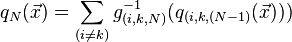 q_{N}(\vec x)=\sum_{(i \neq k)} g^{-1}_{(i, k, N)}(q_{(i,k,(N-1)}(\vec x)))