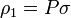 \rho_{1}=P\sigma