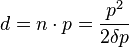 d = n \cdot p = \frac{p^2}{2 \delta p}