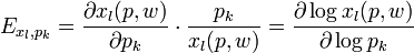 E_{x_l,p_k} = \frac{\partial x_l(p,w)}{\partial p_k}\cdot\frac{p_k}{x_l(p,w)}  = \frac{\partial \log x_l(p,w)}{\partial \log p_k}