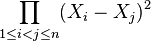 \prod_{1\leq i<j\leq n}(X_i-X_j)^2