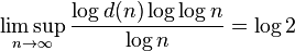 \limsup_{n\to\infty}\frac{\log d(n) \log\log n}{\log n} = \log 2
