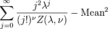 \sum_{j=0}^\infty \frac{j^2\lambda^j}{(j!)^\nu Z(\lambda, \nu)} - \text{Mean}^2