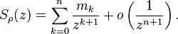 S_{\rho}(z)=\sum_{k=0}^{n}\frac{m_k}{z^{k+1}}+o\left(\frac{1}{z^{n+1}}\right).