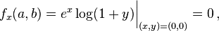 f_x(a,b)=e^x\log(1+y)\bigg|_{(x,y)=(0,0)}=0\,,