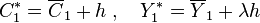  C^{*}_{1}  = \overline{C}_{1} + h \; ,  \quad  Y^{*}_{1} = \overline{Y}_{1} + \lambda h 