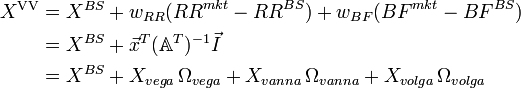 
\begin{align} X^{\rm VV} &= X^{BS} + w_{RR} ({RR}^{mkt}-{RR}^{BS}) +
w_{BF} ({BF}^{mkt}-{BF}^{BS}) \\
 &= X ^{BS} + \vec{x}^T(\mathbb{A}^T)^{-1}\vec{I} \\
& = X ^{BS} +
X_{vega} \, \Omega_{vega}+ X_{vanna} \, \Omega_{vanna} + X_{volga} \, \Omega_{volga} \\
\end{align}
