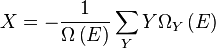 X = -\frac{1}{\Omega\left(E\right)}\sum_{Y} Y\Omega_{Y}\left(E\right)\,