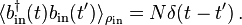 \langle b^\dagger_\mathrm{in}(t)b_\mathrm{in}(t^\prime)\rangle_{\rho_\mathrm{in}}=N\delta(t-t^\prime)\,.