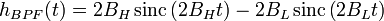 h_{BPF}(t)=2B_{H}\,\mathrm {sinc} \left(2B_{H}t\right)-2B_{L}\,\mathrm {sinc} \left(2B_{L}t\right)